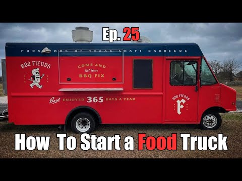 How to start a FOOD truck!