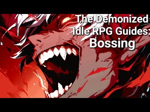 Boss Pushing - The Demonized Idle RPG Guide