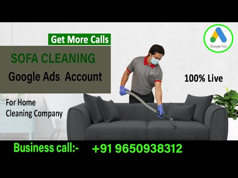 Sofa/Carpet Cleaning  Google Ads Account Setup|| How To Get Leads For Any Cleaning Business 100%