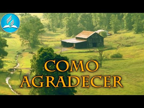 Hinário Adventista 249 - COMO AGRADECER