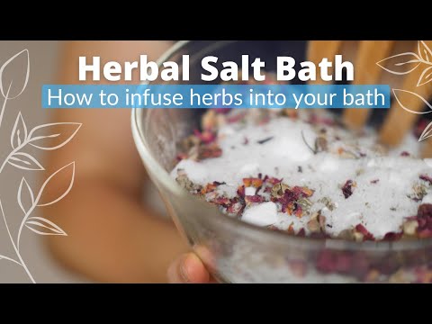 Herbal Baths - How to infuse herbs into your bath