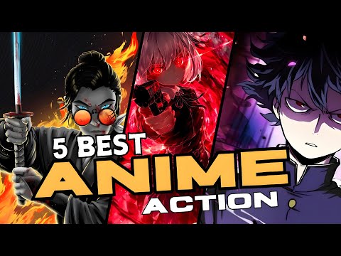 5 Best Action Anime To Watch 2024