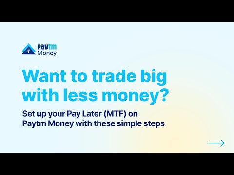 Set Up Pay Later (MTF) on Paytm Money