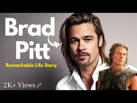 In the Limelight Brad Pitt's Inspirational Life Story