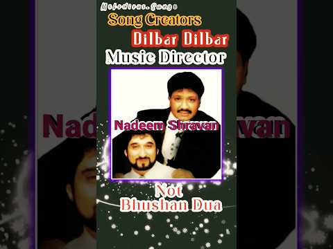 Dilbar Dilbar Song Creator's #nadeemshravan #sameer #alkayagnik #tseries #shorts