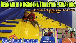 Bermain di KidZooona Chadstone Cikarang | Playing at KidZooona Chadstone Cikarang