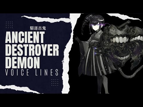 °•《 Ancient Destroyer Demon Voice Lines - Kantai Collection 》•°