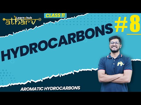 Hydrocarbons Class 11 Chemistry NCERT Chapter 9  #8 | Aromatic hydrocarbons | Atharv Batch