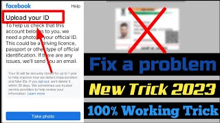 How to solve upload your id facebook problem without identity 2023 || Facebook upload your id ||