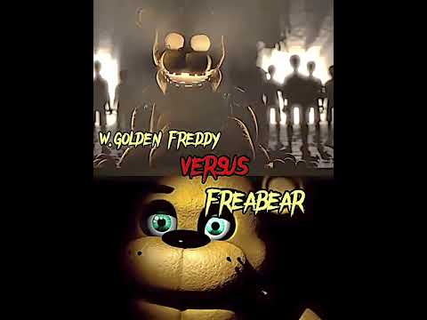 FREABEAR VS W. GLODEN FREDDY