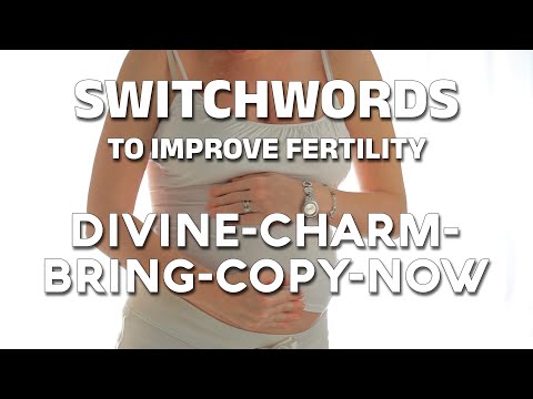 Switchwords to improve fertility - DIVINE-CHARM-BRING-COPY-NOW