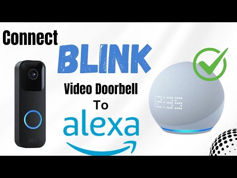 Connect Blink Video Doorbell To Amazon Alexa | Devicessetup