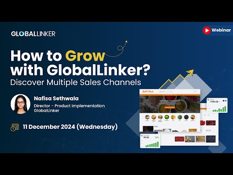 How to Grow with GlobalLinker: Discover Multiple Sales Channels - 11 December 2024