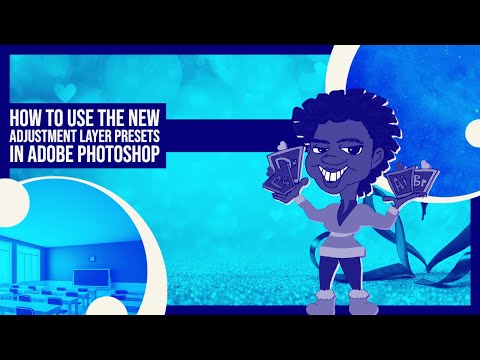 How to Use the New Adjustment Layer Presets in Adobe Photoshop