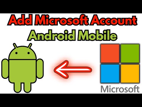 How to Add Microsoft Account in Android Phone