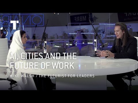 AI, Cities & the Future Of Work | Mike Walsh | Futurist Keynote Speaker