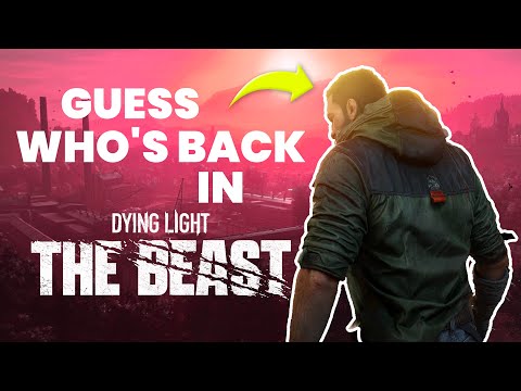 Dying Light: The Beast is Everything We Wanted