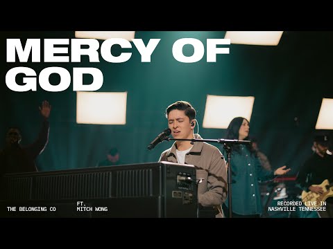 Mercy of God (Feat. Mitch Wong) // The Belonging Co