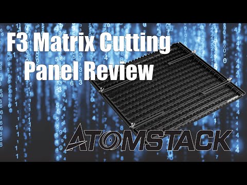 Atomstack F3 Matrix Cutting Panel Review