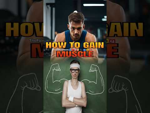 How to gain Muscle | #gainmuscle | #musclegain | #musclebuilding | #thepairafitness | #shorts