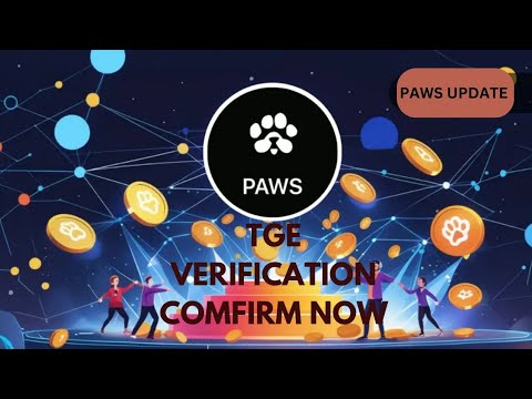 PAWS TGE final VERIFICATION ?? - know what to do now.