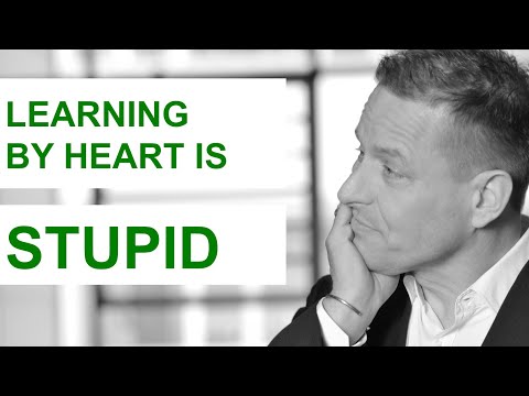 Learning by heart is stupid