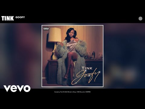 Tink - Goofy (Official Audio)