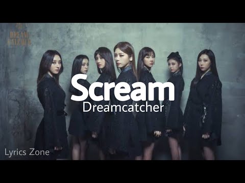 Dreamcatcher - Scream (lyrics)