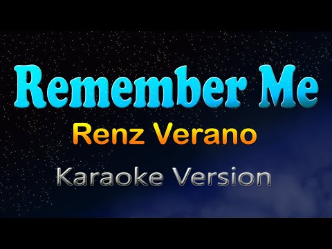 REMEMBER ME - Renz Verano (HD Karaoke)