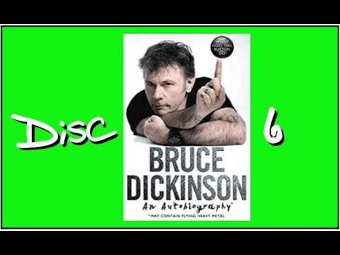 Bruce Dickinson: What Does This Button Do? – Disc 6