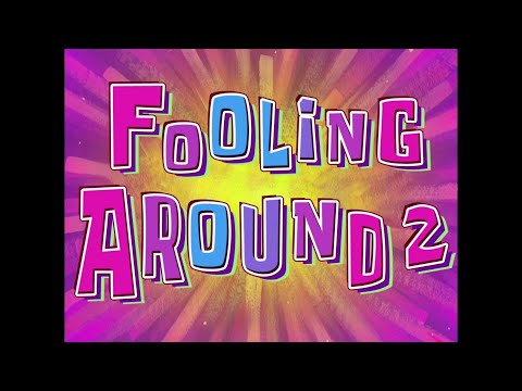 Fooling Around 2 - SB Soundtrack