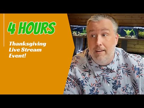 4 Hour Thanksgiving Live Stream