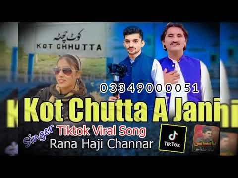 Kot Chutta A Jani Song Singer Haji Channar Saraiki Song 2024 Tiktok Viral 2024