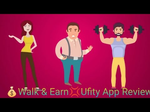 Ufity App Review || Walk And Earn || 77 Apk