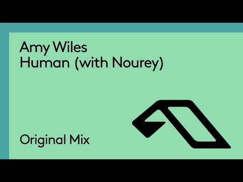 Amy Wiles & Nourey - Human