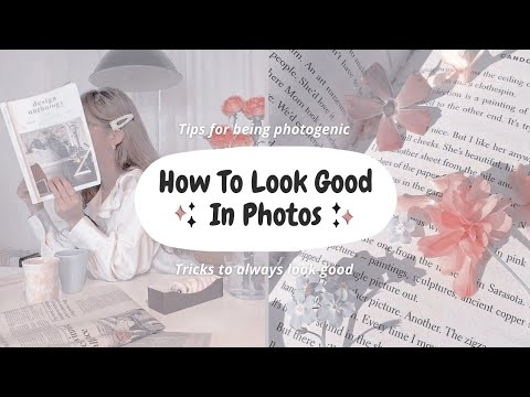 How To Look Good In Every Photo (Tips For Being More Photogenic)