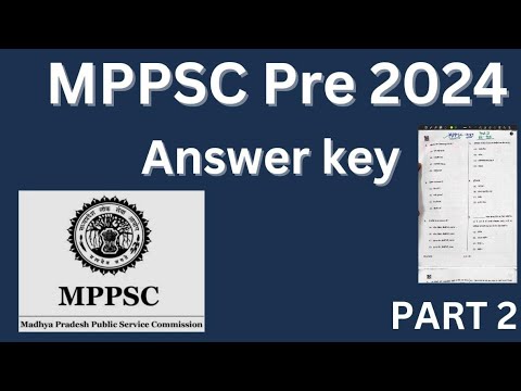 MPPSC Pre 2024 Answer Key Part 2 JUNE 2024 MPPSC PAPER ANALYSIS  | MPPSC ANSWER