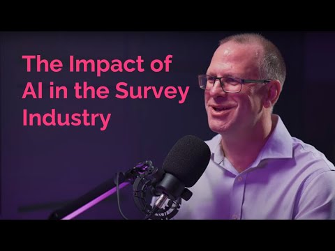 Ep 20: The Impact of AI in the Survey Industry