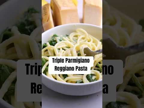 Triple Parmigiano Reggiano Pasta