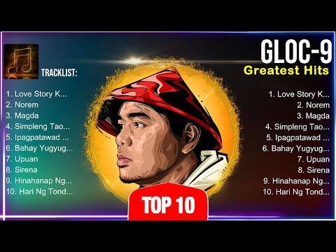 Gloc 9 Songs ~ Gloc 9 Music Of All Time ~ Gloc 9 Top Songs