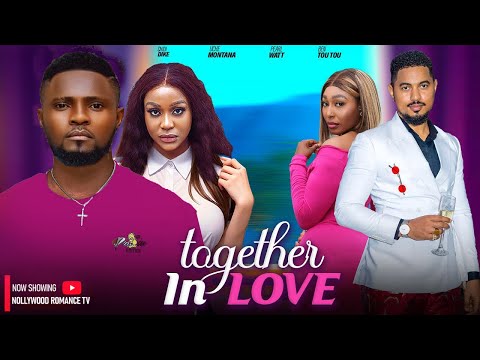 WE'RE IN THIS LOVE TOGETHER ~ MAURICE SAM, UCHE MONTANA, PEARL WATS, BEN 2024 latest Nigerian movies