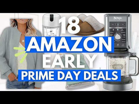 18 BEST EARLY PRIME DAY DEALS YOU CAN SHOP NOW! | Amazon Products you NEED to try!