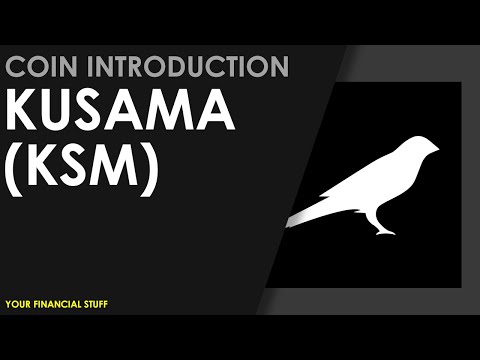 Crypto Coin Introduction - Kusama - KSM