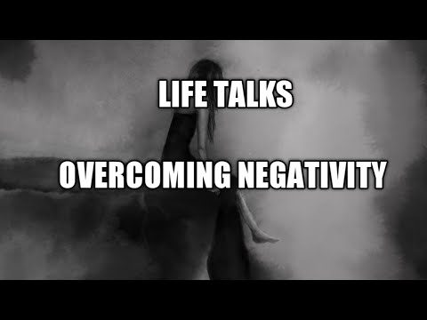 OVERCOMING NEGATIVITY🙂