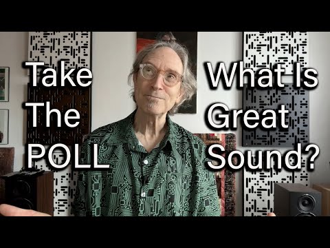 POLL: What does GREAT SOUND SOUND like to YOU?