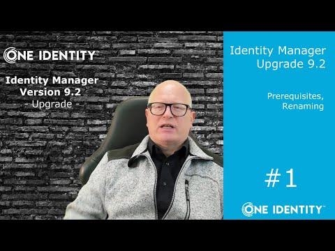 Identity Manager | Upgrade 9.2 #1 | Prerequisites, Renaming