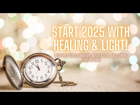 Transform Your Year in 2025 with This Powerful Prayer and Meditation