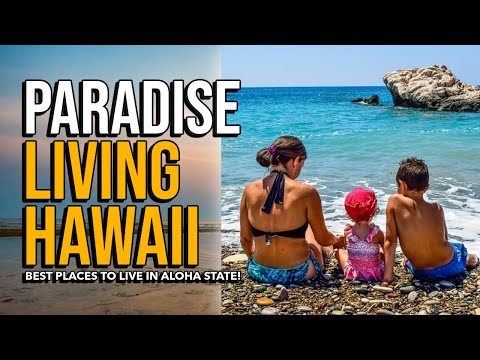 Top 10 Best Places to Live in Hawaii for Families