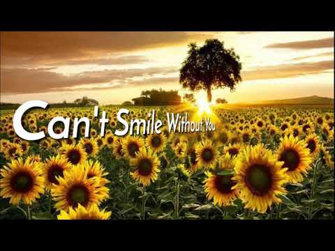 CAN'T SMILE WITHOUT YOU w/lyrics By; Carpenters