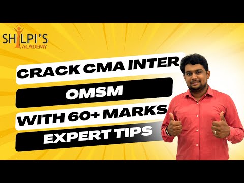 How to score 60+ in cma inter exam OMSM